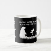 私は速い（グリズリー）コーヒーマグする必要はない コーヒーマグカップ (正面右)