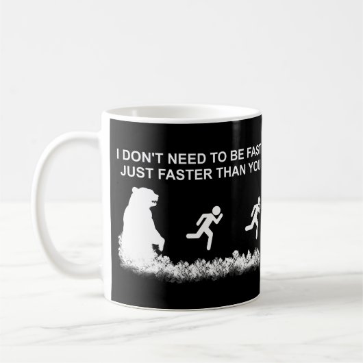 私は速い（グリズリー）コーヒーマグする必要はない コーヒーマグカップ (左)