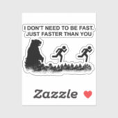 私は速い（グリズリー）ステッカーである必要はない シール (シート)