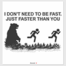 私は速くする必要はない（グリズリー） シール