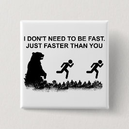 私は速くする必要はない（グリズリー） 缶バッジ