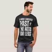 私は進化した過去足の必要性を無効にするWhe Tシャツ (正面フル)