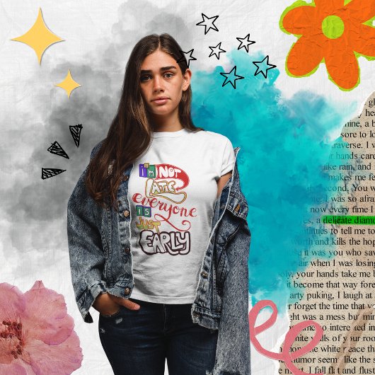 私は遅くはない、誰もが早い。 Tシャツ