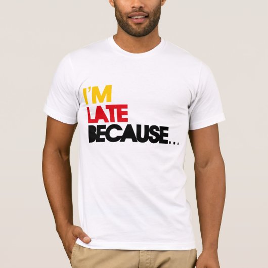 私は遅れますので… Tシャツ (正面)