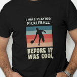 私は遊その前にピックボールだっカッコいいた Tシャツ<br><div class="desc">これは永遠に続いたピックボール選手に遊最適だ。</div>