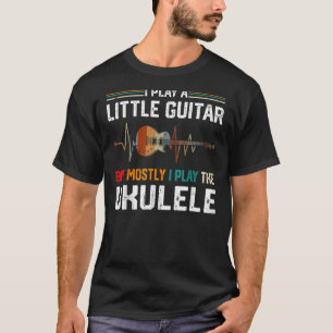 私は遊少しギターが、ほとんどはウクレレPun 1 Tシャツ