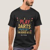 私は遊気に入った為に矢を射る、私はコズは良い Tシャツ (正面)