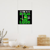 私は運が必要ない忍者であるセント・パトリックの日 ポスター (キッチン)