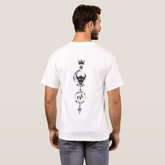 私は運を信じるのではなく自分を信じる Tシャツ (裏面フル)