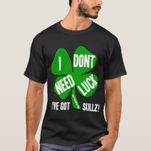 私は運を必要としません! Tシャツ