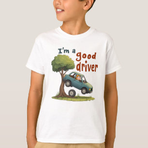 「私は運転が上手だ」 Tシャツ
