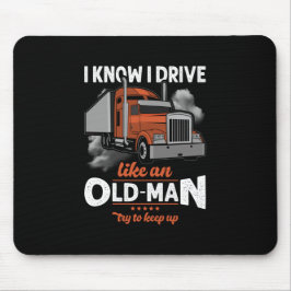 私は運転する運転を知っている老人が上がろうとするように保す マウスパッド