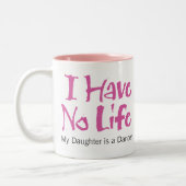 私は過しません生命(ダンス)を ツートーンマグカップ (左)