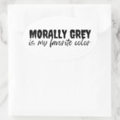 私は道徳的に灰色になお気に入りのる 楕円形シール (バッグ)