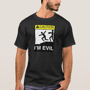 私は邪悪です Tシャツ