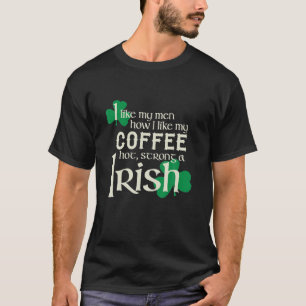 私は部下が好きで、コーヒーが熱いストングが好きで、 Tシャツ