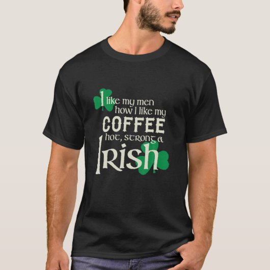 私は部下が好きで、コーヒーが熱いストングが好きで、 Tシャツ (正面)