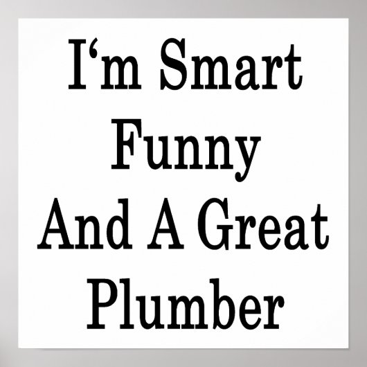 私は配管工で頭が切れるす素晴らし。 ポスター (正面)