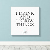 私は酒を飲み、物事を知っている キャンバスプリント (インサイチュ (ウッドフロア))