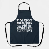 私は酔っていません。私は愛国的な 7月4日のおもしろTシャツ エプロン (正面)