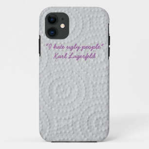 "私は醜い人々を憎む"カール・ラガーフェルドiphoneカバー iPhone 11 ケース