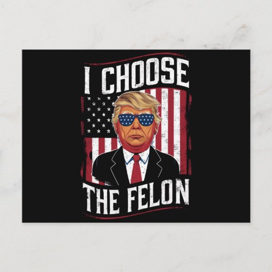 私は重罪人を選びます おかしいトランプ アメリカ大統領選挙 ポストカード (正面)