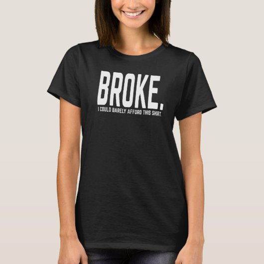 私は金がほとんどない金を失った Tシャツ (正面)