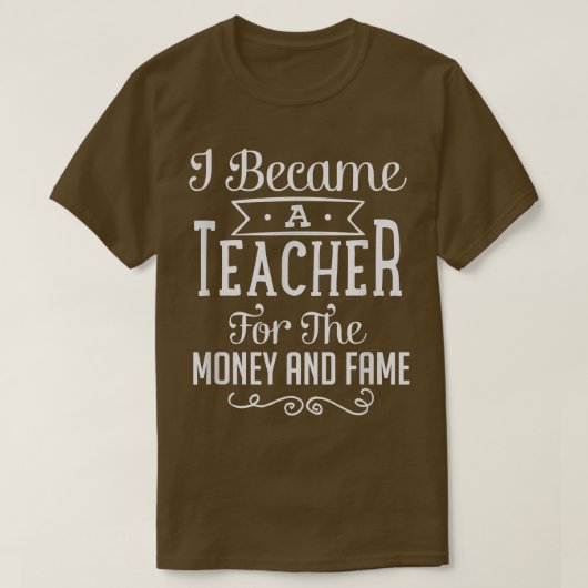 私は金と名声の先生になった Tシャツ (デザイン正面)