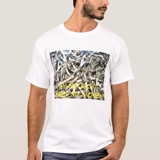 私は金持ちだから金を払った！ Tシャツ (正面)