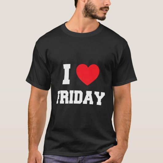 私は金曜日が大好き Tシャツ (正面)