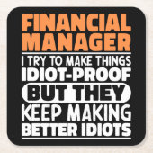 私は金融マネージャーに何かを作らせようとおもしろいすクール スクエアペーパーコースター (正面)