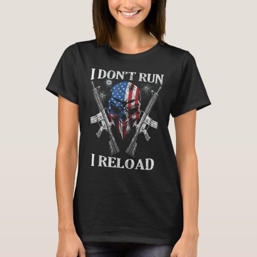 私は銃の権利走AR-15スカルアメリを再ロードしない Tシャツ (正面)
