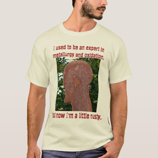 私は錆ついている少しです Tシャツ (正面)