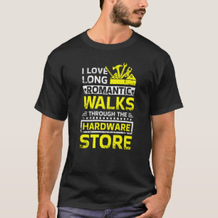 私は長いロマンチックな散歩をハードウェアStを介して大好き Tシャツ