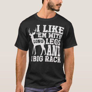 私は長い脚と大きなラック鹿の狩り Tシャツ