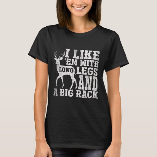 私は長い脚と大きなラック鹿を持つEmが好きだ Tシャツ (正面)