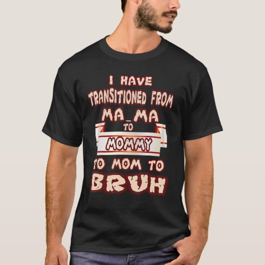 私は間からママに移り変わった Tシャツ (正面)