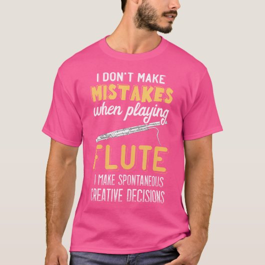 私は間違いをしない音楽楽器フルート音楽 Tシャツ (正面)