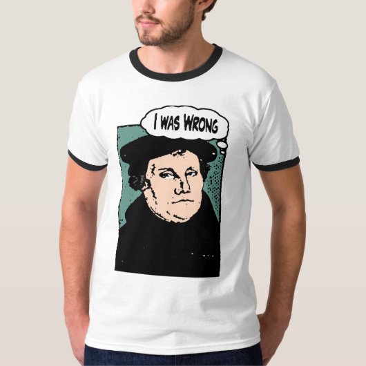 私は間違っていた Tシャツ (正面)