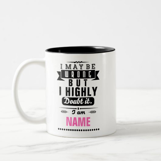 私は間違っているかもしれないが、私はそれを疑っている。 ツートーンマグカップ (左)