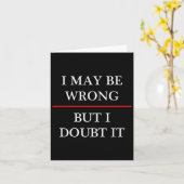 私は間違っているかもしれない – しかし、私はそれを疑おもしろいう – _ (多分) カード (黄色い花)