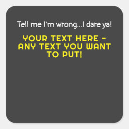 私は間違っている – あなたが望む文字を教えて スクエアシール