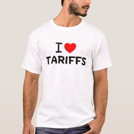 私は関税が大好きだ Tシャツ
