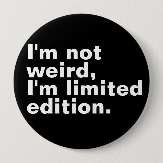 私は限定版風変わりではないユニーク 缶バッジ (正面)