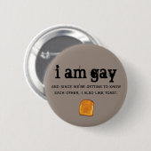 私は陽気であり、またトーストを好みます 缶バッジ (正面&裏面)