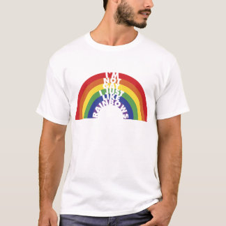 私は陽気、私ちょうど好みます虹をではないです Tシャツ