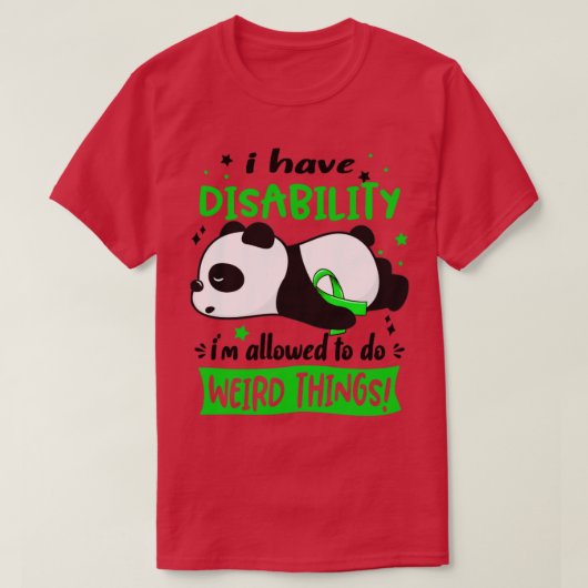 私は障害を持って事を許され風変わりる Tシャツ (デザイン正面)