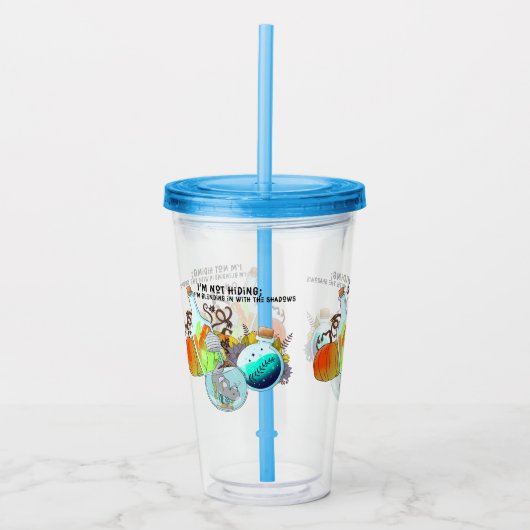私は隠れてはいないし、私は混じり合っていおもしろいる アクリルタンブラー (正面)