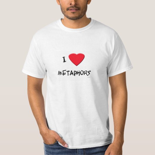 私は隠喩を愛します Tシャツ (正面)