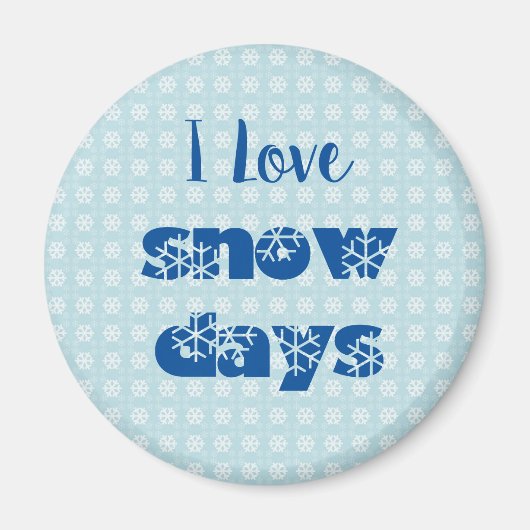 私は雪の日ブルーモダンスノーフレーク磁石が大好き マグネット (正面)